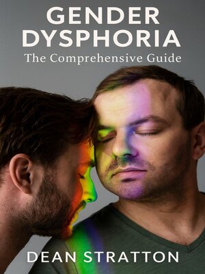 cover image of Gender Dysphoria--The Comprehensive Guide